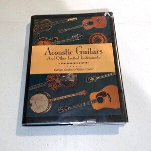 Acoustic Guitars And Other Fretted Instruments Photograph History Hardcover